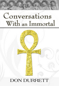 Conversations with an Immortal